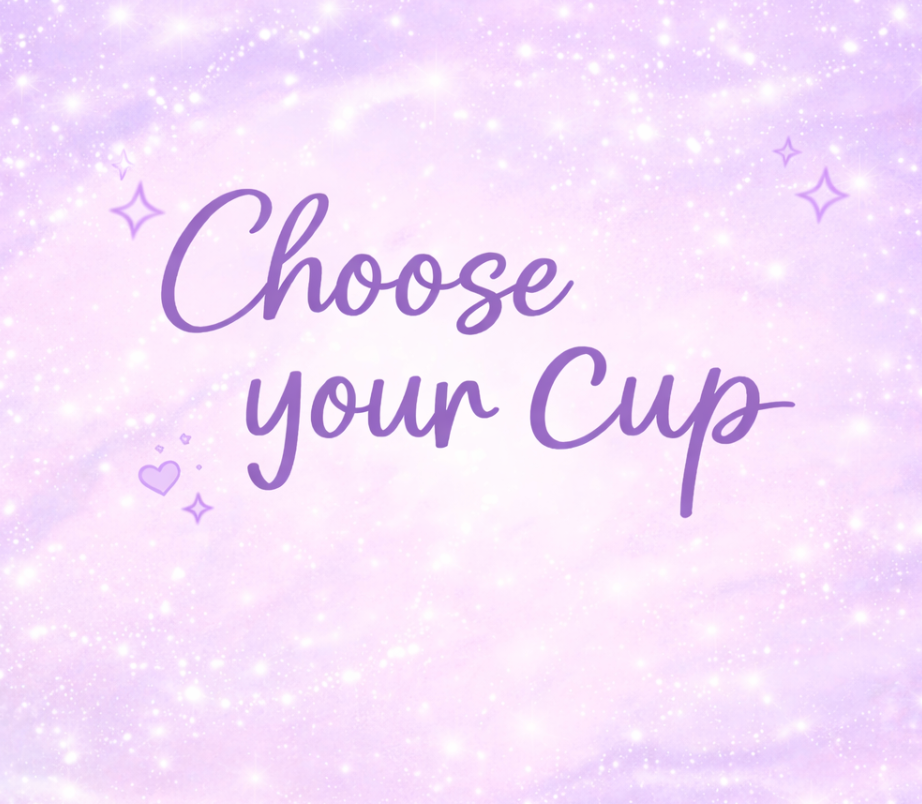 Choose Your Cup
